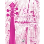 Etling Intermediate String Techniques Viola, Violin