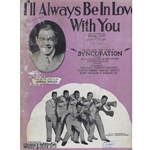 1929 - I'll Always Be In Love With You