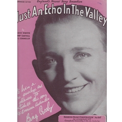 Just An Echo In The Valley - Bing Crosby - 1932